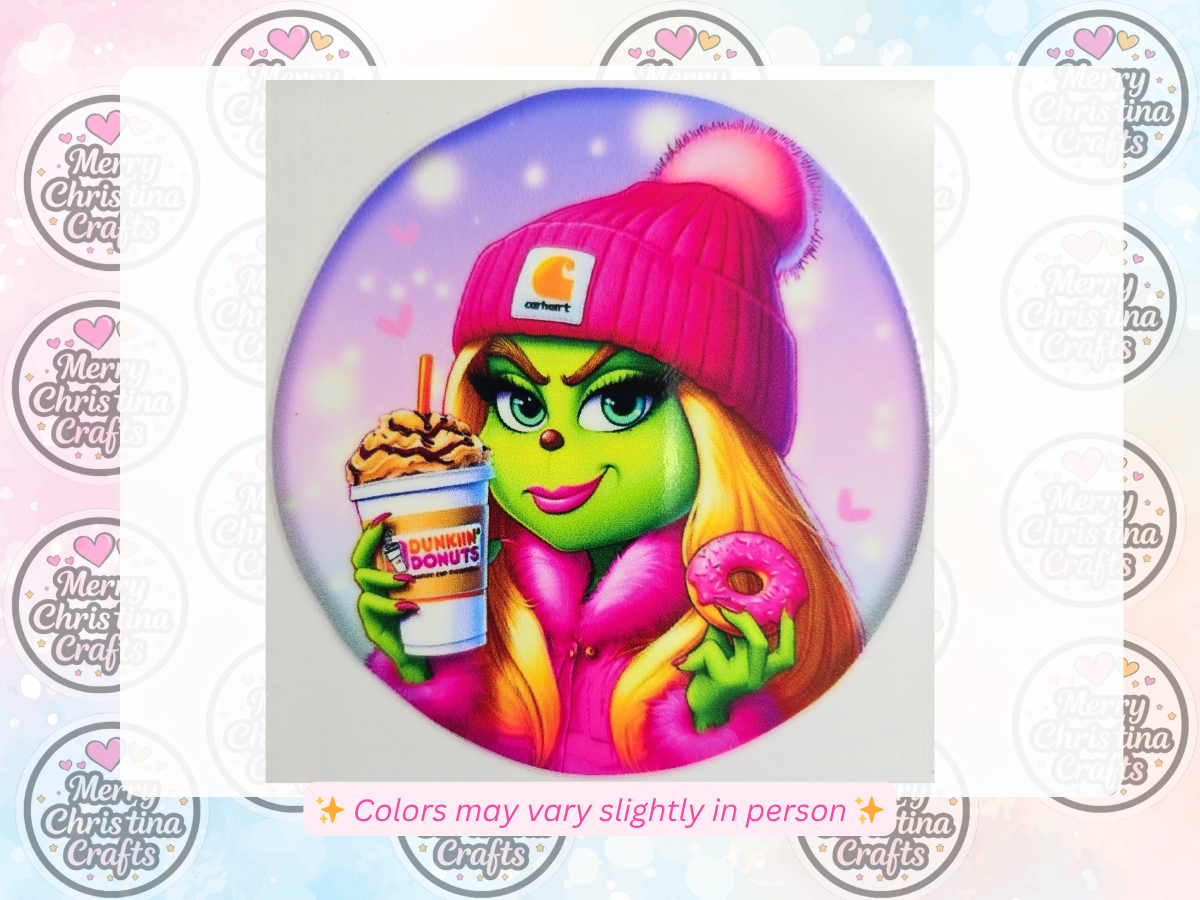 121 - Girl Grinch w Dunkin and Carhart, Pink
