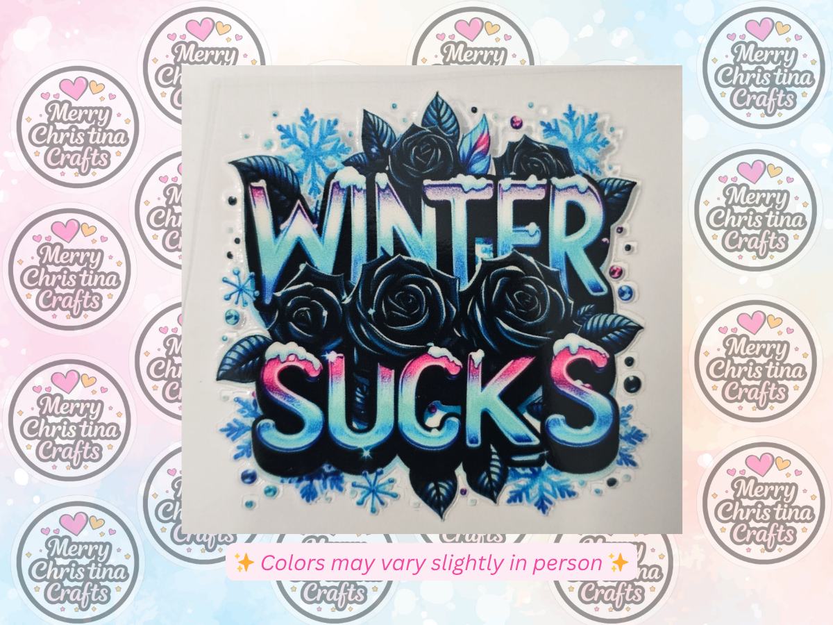 1 - Blue Winter Sucks w Roses