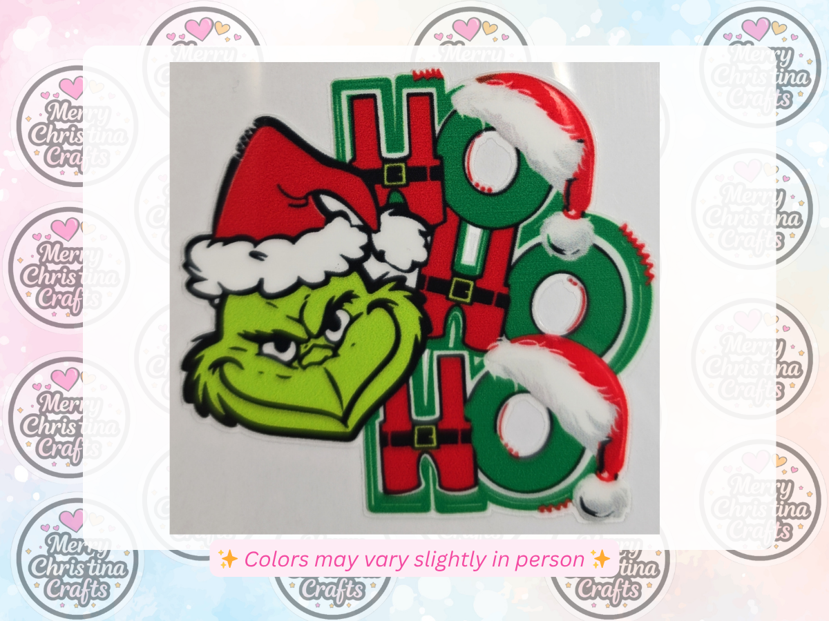 78 - Smiling Grinch w Santa Hat - Ho Ho Ho