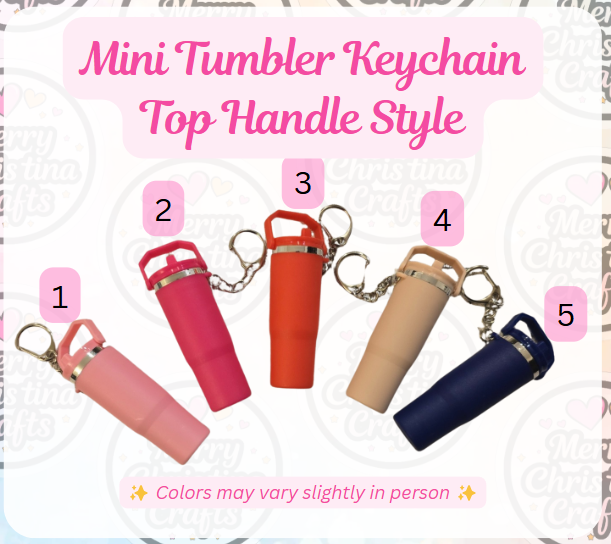 Mini Tumbler Keychain  - Top Handle Style